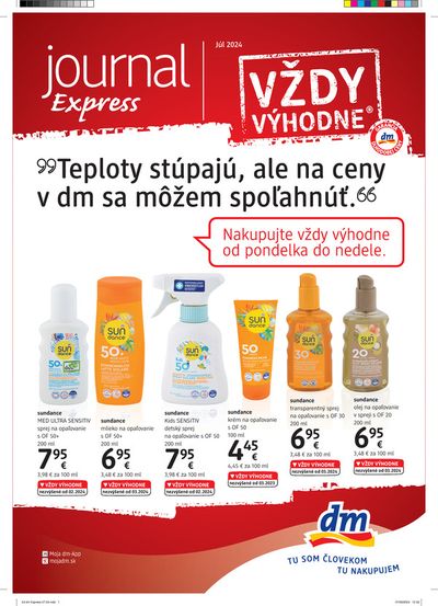 Ponuky Drogéria a Kozmetika v Trenčín | 99Teploty stúpajú, ale na ceny v dm sa môžem spoľahnúť.66 de Dm Drogerie | 16. 7. 2024 - 31. 7. 2024