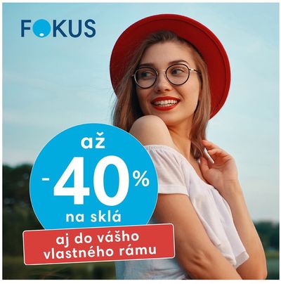 Ponuky Drogéria a Kozmetika v Nová Dubnica | -40% de Fokus Optika | 26. 7. 2024 - 31. 7. 2024