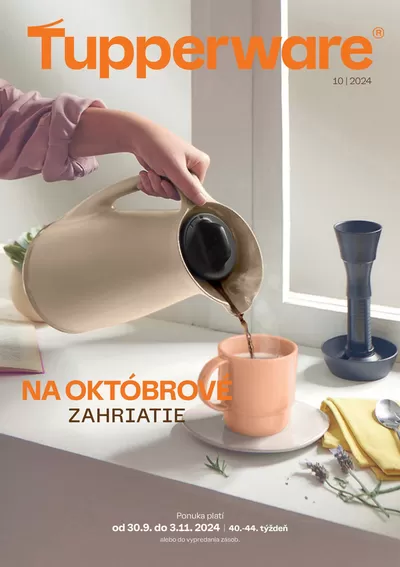 Ponuky Dom a Záhrada v Nové Zámky | Tupperware October 2024 Brochure de Tupperware | 9. 10. 2024 - 23. 10. 2024